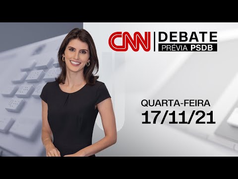 CNN ELEIÇÕES 2022 - DEBATE PRÉVIA PSDB