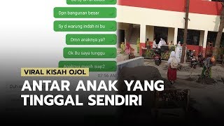 Viral Kisah Driver Ojol Antar Anak yang Tinggal Sendirian, Mengaku Sudah Terbiasa