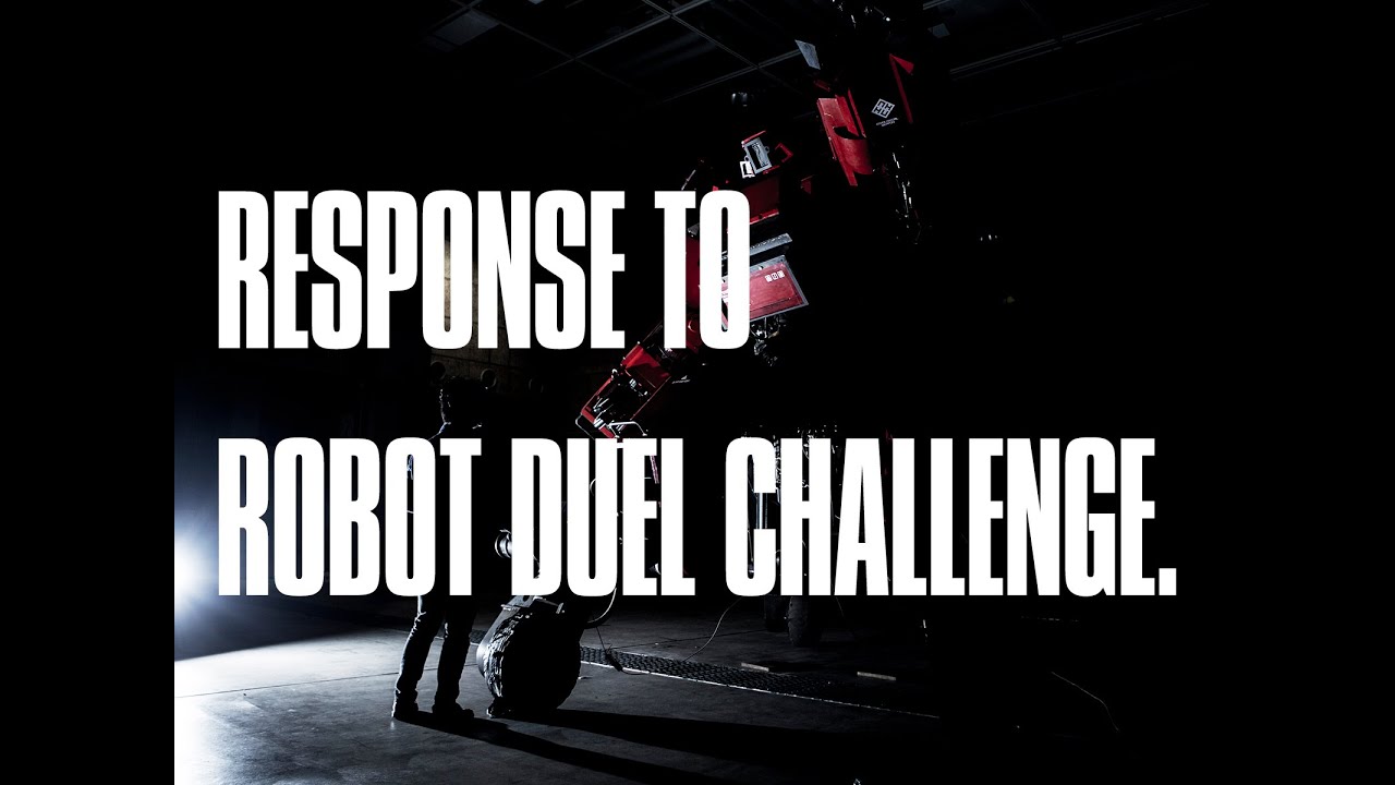 RESPONSE TO ROBOT DUEL CHALLENGE. - YouTube