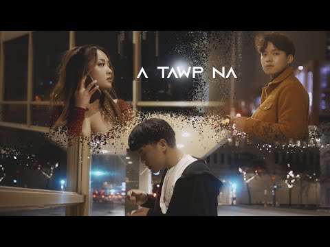 Legendary Onesmall X Benjamin Lian Pi - A Tawp Na (Official Music Video)