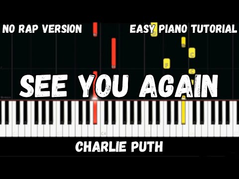 Charlie Puth - See You Again (Easy Piano Tutorial)