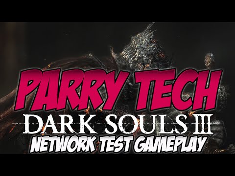 Dark Souls 3 Network Test - Parry Buff Tech
