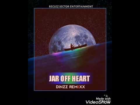 Jar Off Heart_(Dinzz Remix)2022