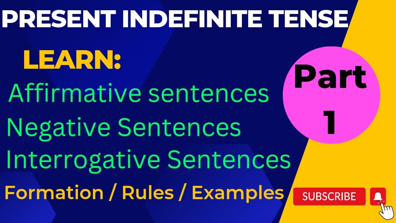 Affirmative Present Indefinite Tense | Definition, Rules, Formation with Examples