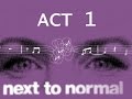 Next to Normal Edit - Act 1 