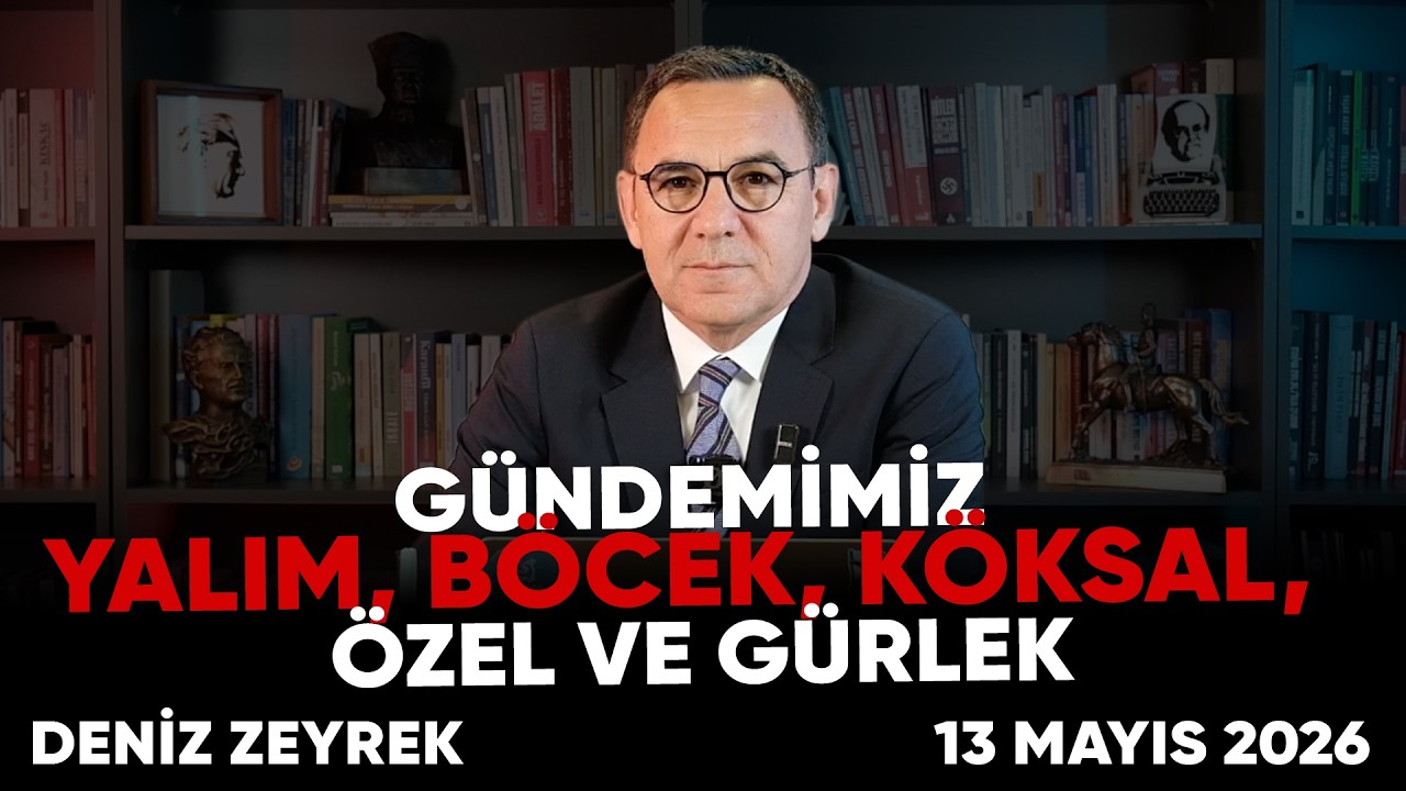 Deniz Zeyrek: "GÜNDEMİMİZ ÖZKAN YALIM, MUHİTTİN BÖCEK, BURCU KÖKSAL, ÖZGÜR ÖZEL VE AKIN GÜRLEK "