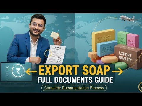 How to export Soap from india | Complete Documentation | By Rajnish Sir | CIES