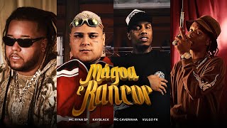 Download MC Ryan SP, MC Caveirinha, KayBlack e Vulgo FK – Mágoa e Rancor