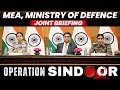 Joint Briefing By MEA Ministry Of Defence On Operation Sindoor India S Retaliation In Pak