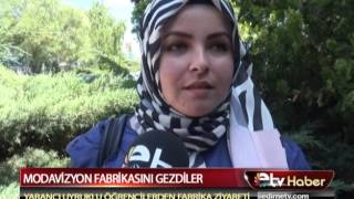 MODAVİZYON FABRİKASINI GEZDİLER