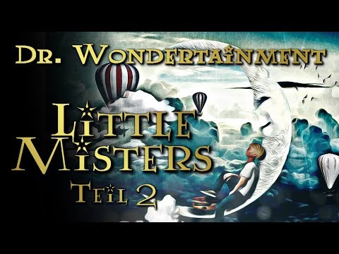 Dr. Wondertainment: Little Misters [2/2]