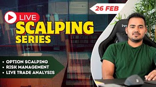 Live Intraday Trading || Scalping Nifty Banknifty option || 26th Feb || #banknifty #nifty