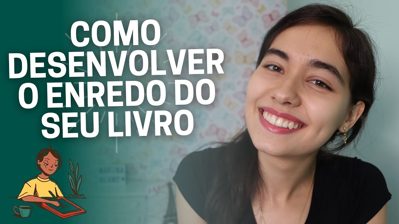 Como desenvolver o ENREDO do seu LIVRO | Marina Blanc