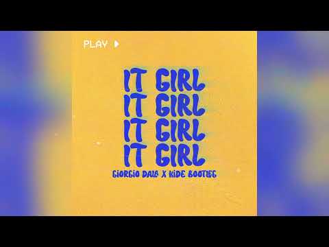 Kah-Lo, Associanu, Karma Fields - It Girl (Giorgio Dala & Kide Tech Edit)