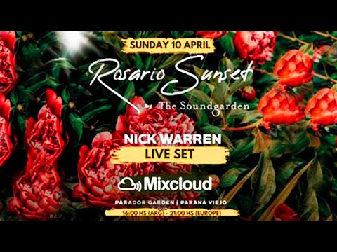 Nick Warren @ Rosario Sunset - April 10, 2022 Live Set La Isla, Rosario, Argentina