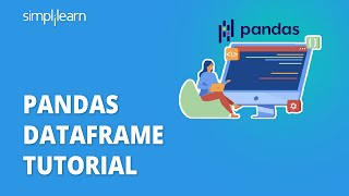 Pandas Dataframe Tutorial | Dataframe In Pandas | Python Pandas Tutorial | Python Basics|Simplilearn