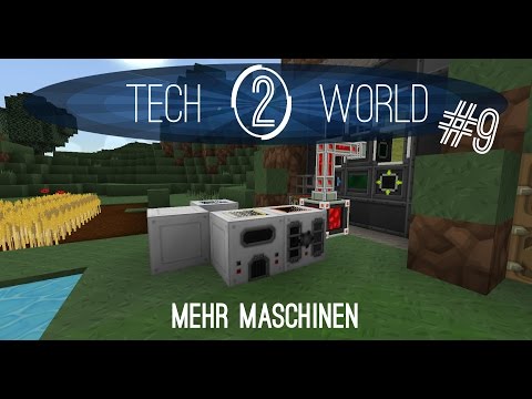 Tech World 2 # 9 - Mehr Maschinen