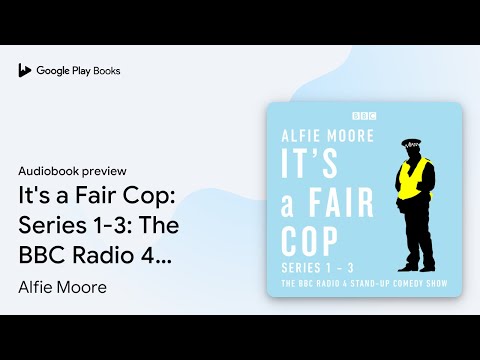 It's a Fair Cop: Series 1-3: The BBC Radio 4… by Alfie Moore · Audiobook preview