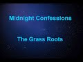 Midnight Confessions   The Grass Roots - with lyrics