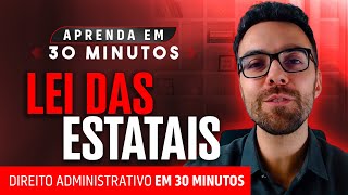 Lei das Estatais | Parte 2