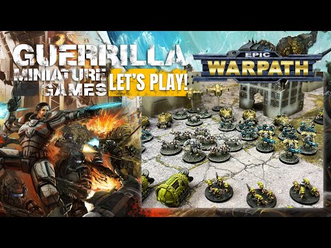 Let's Play! - EPIC: Warpath by Mantic Games