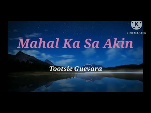 Mahal Ka Sa Akin - Tootsie Guevara (Lyrics)|LyricsVids