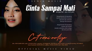 Download lagu Cut Rani - Cinta Sampai Mati mp3