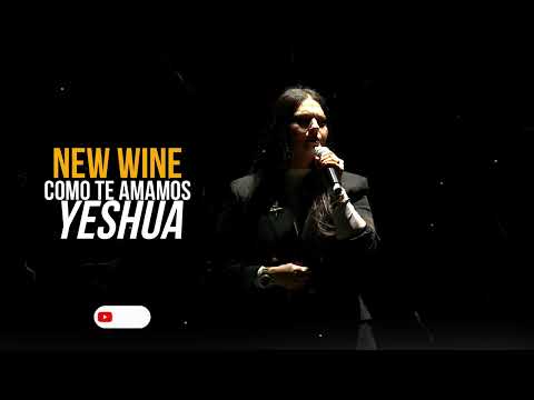 NEW WINE // CAP 2025 🔥 Como te amamos 🔥 YESHUA // IMPRESIONANTE ADORACION!!!