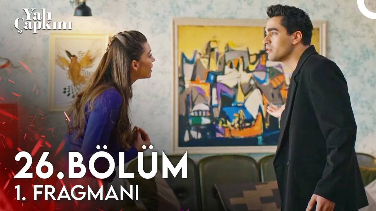 Yalı Çapkını 26. bölüm fragmanı yayında