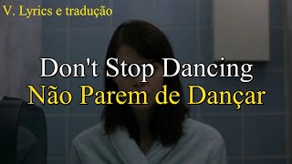 Don&#39;t Stop Dancing Creed - Letra e tradução