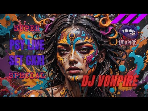 DJ Vonpire - Live PSYTRANCE Set CXXI S.S.
