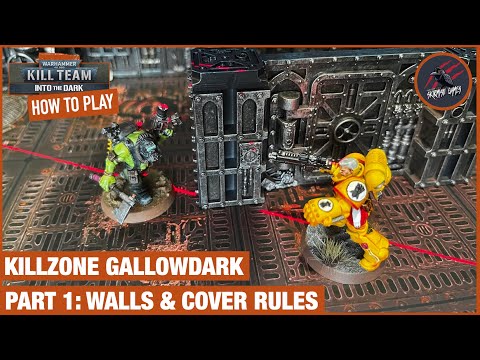 HOW TO PLAY KILL TEAM INTO THE DARK - Part 1 - New Walls & Cover Rules - Killzone Gallowdark