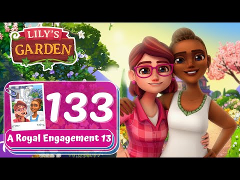 Lily's Garden - Day 133 - A Royal Engagement 13 - Gameplay