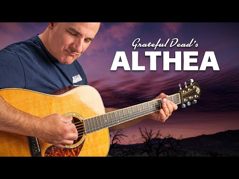 Althea by Grateful Dead | Complete Guitar Lesson with Chords, Strumming & Solo Tips
