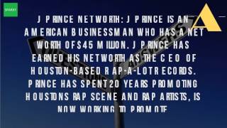 How Much Money Does J Prince Have?