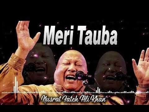 Meri Tauba Meri Tauba - Nusrat Fateh Ali Khan - HD