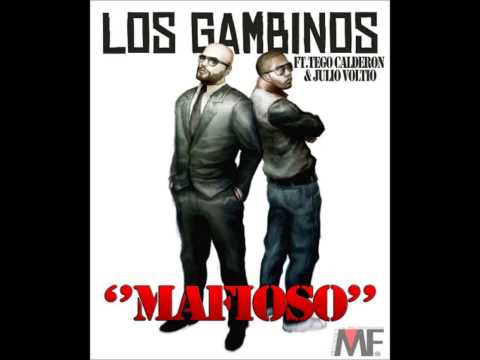 Los Gambinos Feat. Tego Calderon & Voltio - Mafioso (Remix)