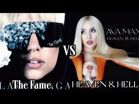 The Fame (Lady Gaga) vs Heaven & Hell (Ava Max) - Album Battle