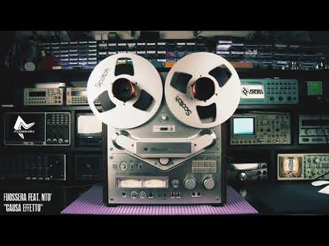 FUOSSERA feat. NTO' - Causa Effetto