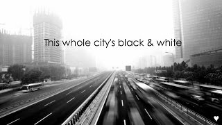 Mat Kearney | City Of Black And White | Lyrics