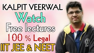 Kalpit veerwal free video lectures | KALPIT VEERWAL IITB | KALPIT VEERWAL PHYSICS LECTURES