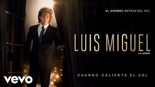 Diego Boneta - Cuando Calienta el Sol (Luis Miguel La Serie - Audio)