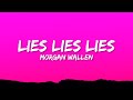 Morgan Wallen - Lies Lies Lies (Lyrics)