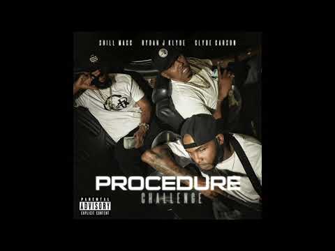 SHILL MACC X RYDAH J KLYDE X CLYDE CARSON (PROCEDURE INSTRUMENTAL) Produced by 93 beatz