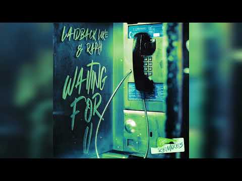 Laidback Luke & Raphi - Waiting For U (Jake Silva Extended Remix)