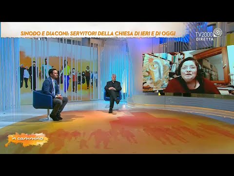 In Cammino, 4 aprile 2022 - Sinodo e diaconi, servitori della Chiesa di ieri e di oggi