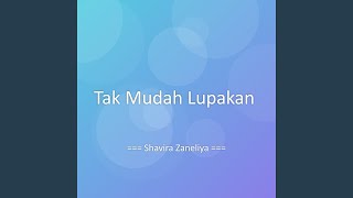 Download lagu Tak Mudah Lupakan mp3