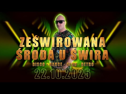 DJ ŚWIRU On Air ZeŚwirowana Środa (22.10.2025)