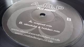 A.M.P - Fly Away (Original Mix)