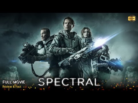 Spectral Full Movie In English | New Hollywood Movie | Review & Facts